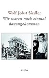 Wir waren noch einmal davongekommen. (Erinnerungen) by 