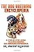 Produktbild The Dog Breeding Encyclopedia: A Step-By-Step Guide To a Successful Dog Breeding Experience.