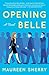 Opening Belle: A Novel (English Edition) by 