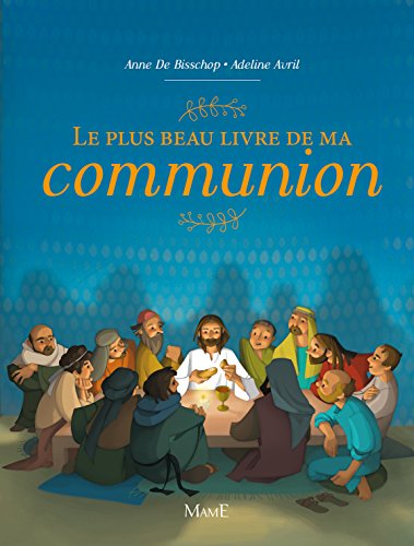 Le plus beau livre de ma communion gratuit Le plus beau livre de ma communion gratuit