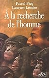 A la recherche de l'homme