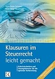 Image de Klausuren im Steuerrecht - leicht gemacht: Arbeitstechniken und Lösungshinweise für die optimale