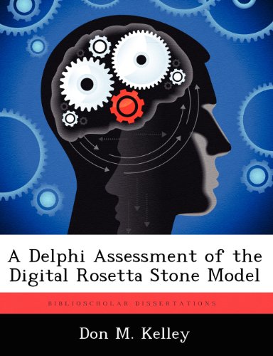 A Delphi Assessment of the Digital Rosetta Stone Model
