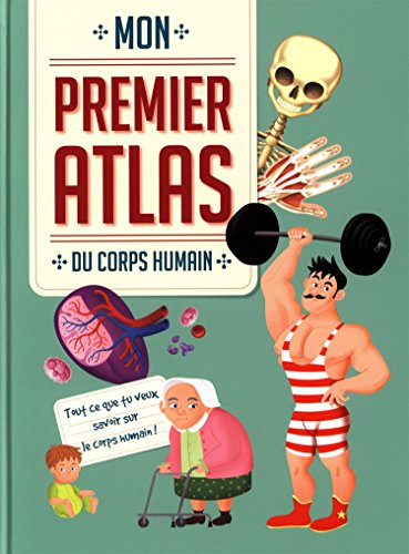 couverture de : Mon premier atlas du corps humain