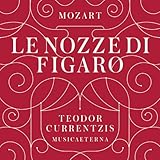 Mozart: le Nozze Di Figaro