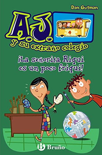 ¡La señorita Riqui es un poco friqui! (CastellanoA PARTIR DE 6 AÑOSPERSONAJES Y SERIESAJ y su extraño colegio