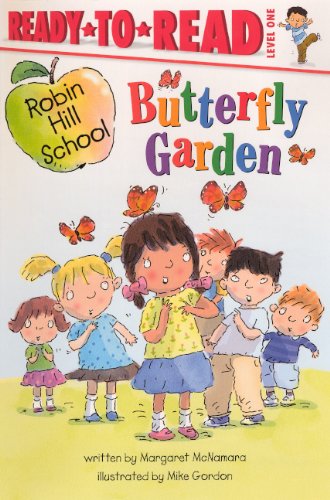 Preisvergleich Produktbild Butterfly Garden (Robin Hill Scool Ready-to-Read, Level 1)