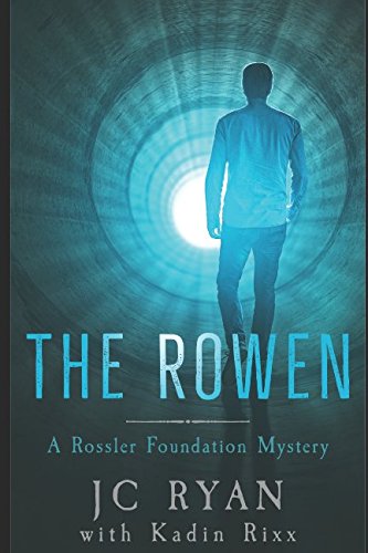 The Rowen (A Rossler Foundation Mystery Book 7)