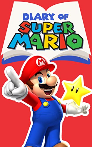 Diary of Super Mario Book 1: Bad and Boujee (An Unofficial Nintendo Book) (English Edition)
