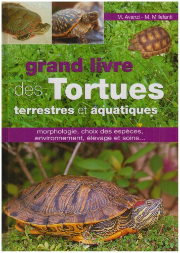 Download Le grand livre des tortues terrestres et aquatiques Download Le grand livre des tortues terrestres et aquatiques
