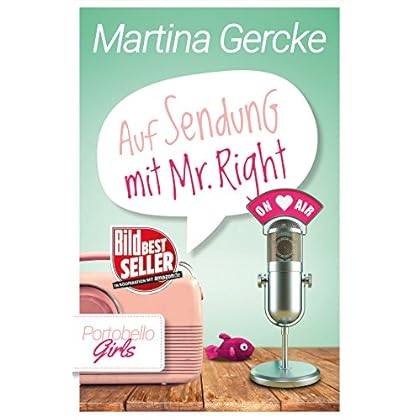 Auf Sendung mit Mr Right (Portobello Girls 5)