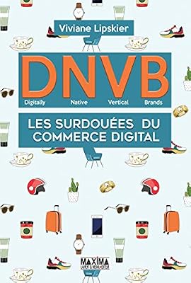 Maxima Laurent du Mesnil D.N.V.B. : Les surdouées du commerce digital (Digitally Natives Vertical Brands)