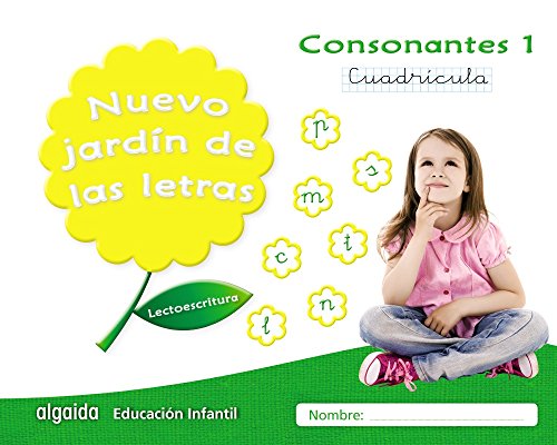 Nuevo jardín de las letras consonantes 1 cuadrícula (educación infantil algaida lectoescritura)
