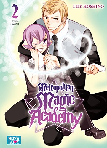 Metropolitan Magic Academy — Tome 2