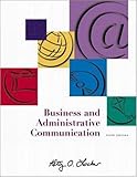 Business and Administrative Communication by 