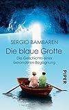 Die Blaue Grotte: Die Geschichte einer besonderen Begegnung by