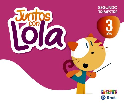 Juntos con Lola 3 años Segundo trimestre (Juntos con Lola, Max y Zeta)