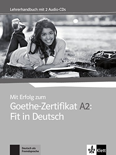 Pdf Mit Erfolg Zum Goethe Zertifikat A2 Fit In Deutsch Lehrerhandbuch 2 Audio Cds Epub Jerrylucius