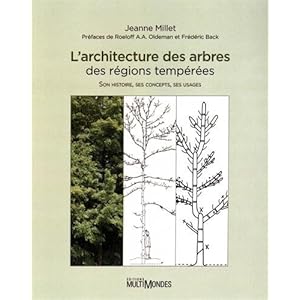 L'architecture des arbres des régions tempérées - version brochée: Son histoire, ses concepts, ses usages. Livre en Ligne - Telecharger Ebook