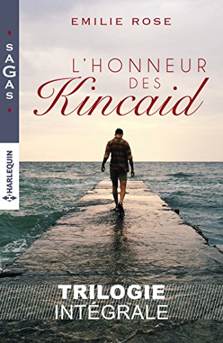 L'honneur des Kincaid : Intégrale 3 romans