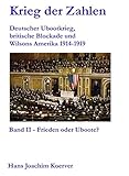 Krieg der Zahlen: Frieden oder Uboote by 