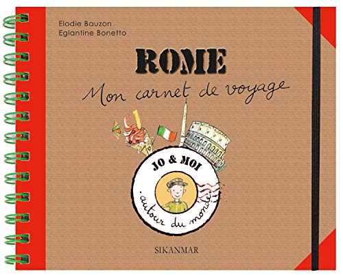 Rome : Mon carnet de voyage Rome : Mon carnet de voyage