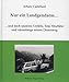 Produktbild Nur ein Landgendarm ...: ... und doch säumten Unfälle, Tote, Straftäter und Aktenberge seinen Dienstweg