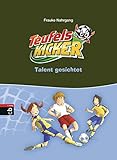Die Teufelskicker - Talent gesichtet (Teufelskicker - Die Reihe, Band 7) by 
