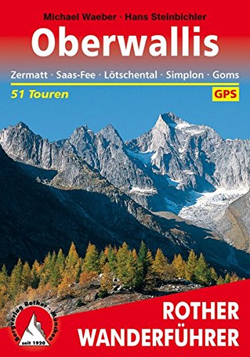 Download Oberwallis. Zermatt - Saas-Fee - Lötschental - Simplon - Goms: 51 Touren. Mit GPS-Daten (Rother Wanderführer) Download Oberwallis. Zermatt - Saas-Fee - Lötschental - Simplon - Goms: 51 Touren. Mit GPS-Daten (Rother Wanderführer)
