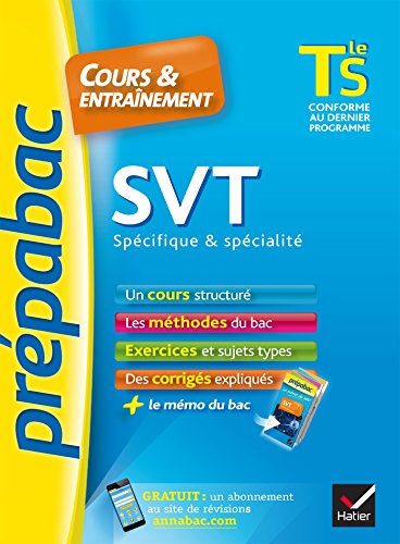 Download SVT Tle S spécifique & spécialité - Prépabac Cours & entraînement : cours, méthodes et exercices de type bac (terminale S) (Cours et entraînement) Download SVT Tle S spécifique & spécialité - Prépabac Cours & entraînement : cours, méthodes et exercices de type bac (terminale S) (Cours et entraînement)