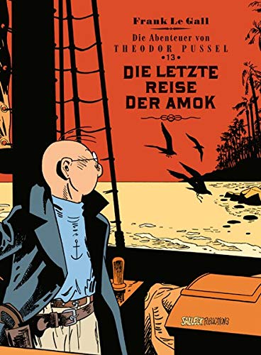 Theodor Pussel: Band 13: Die letzte Reise der Amok, Vorzugsausgabe