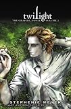 Twilight: The Graphic Novel, Vol. 2 Twilight: The Graphic Novel, Vol. 2