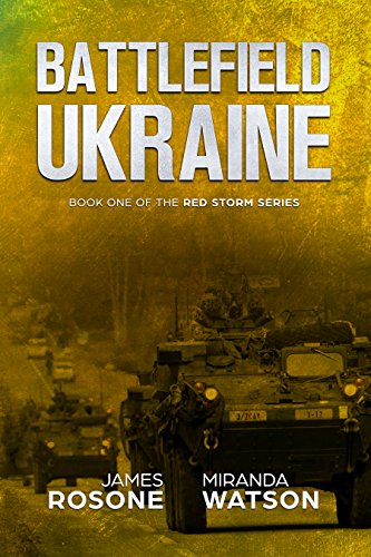 Télécharger Battlefield Ukraine: Book One of the Red Storm Series (English Edition) Gratuit