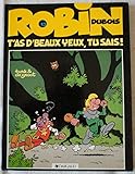 ROBIN DUBOIS TOME 13 : T'AS DE BEAUX YEUX TU SAIS !