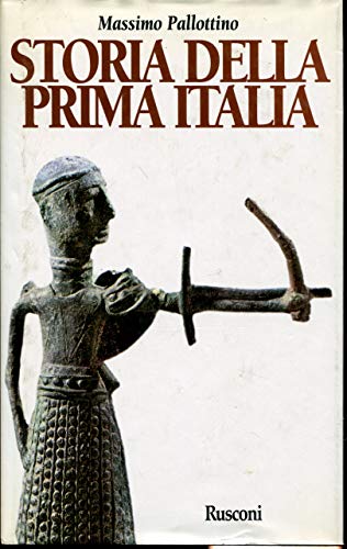 Storia della prima Italia Storia della prima Italia