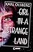 Girl in a Strange Land by 