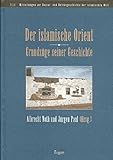 Image de Der islamische Orient - Grundzüge seiner Geschichte (Mitteilungen zur Sozial- und Kulturgeschichte