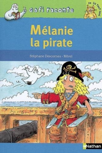 couverture de : M&eacute;lanie la pirate