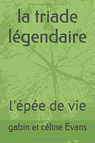 la triade légendaire: l'épée de vie francais la triade légendaire: l'épée de vie francais