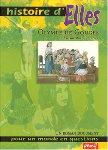 Free Olympe De Gouges Un Roman Document Pour Un Monde En Questions Pdf Download Alphonzoalard