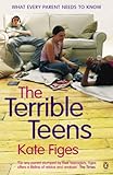 Image de The Terrible Teens: What Every Parent Needs to Know