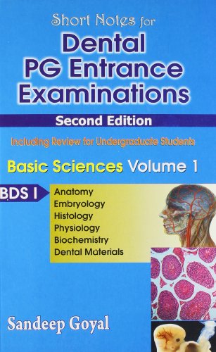 BDS-I- (Anatomy, Embryology, Histology, Physiology, Biochemistry, Dental Materials) (v. 1) (Short Notes for Dental PG Entrance Examinations: Basic Sciences)