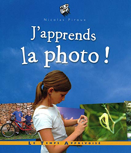 Télécharger J'apprends la photo Francais PDF