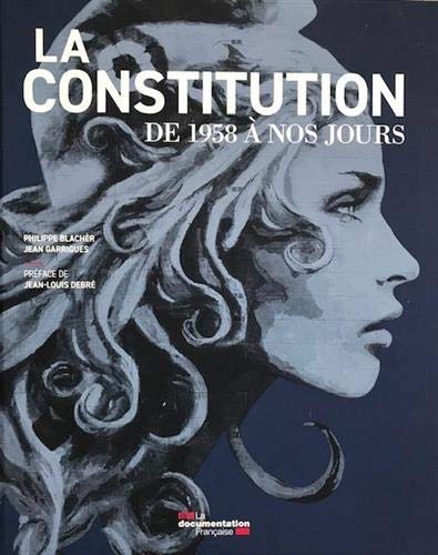 Télécharger La Constitution de 1958 à nos jours Gratuit