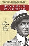 Ponzi's Scheme: The True Story of a Financial Legend by 