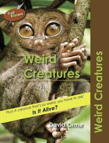 Weird Creatures (Trailblazers)