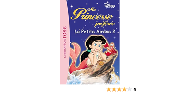 Amazon Fr Ma Princesse Preferee 09 La Petite Sirene 2 Disney Walt Quenot Katherine Livres