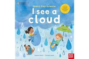 University of Cambridge: Teeny Tiny Science: I See a Cloud: A book about the water cycle