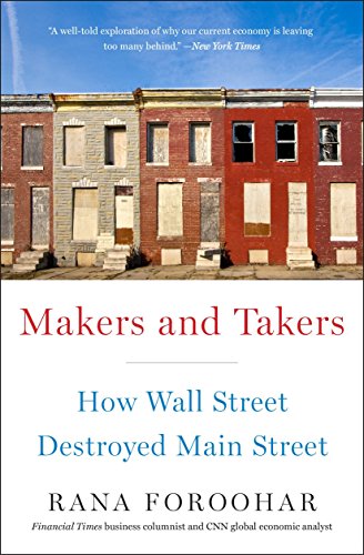 Télécharger Makers and Takers: How Wall Street Destroyed Main Street Francais PDF