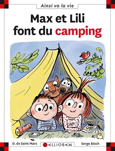 Max et Lili font du camping : Dominique de Saint-Mars. Serge Bloch